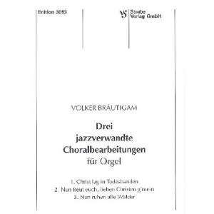 3 jazzverwandte Choralbearbeitungen