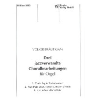 3 jazzverwandte Choralbearbeitungen