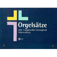 Orgelsätze zum EG - Ausgabe Württemberg