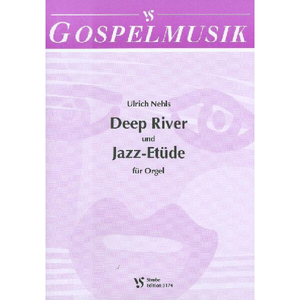Deep River  und  Jazz-Etüde