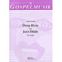 Deep River  und  Jazz-Etüde