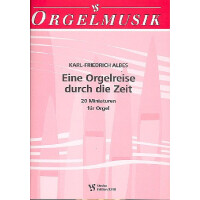 Eine Orgelreise durch die Zeit