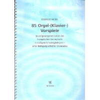 85 Orgelvorspiele zu viel gesungenen Liedern des EG