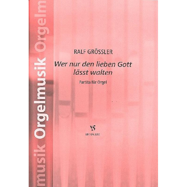 Wer nur den lieben Gott lässt walten
