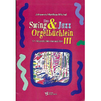 Das Swing- und Jazz-Orgelbüchlein Band 3