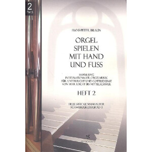 Orgel spielen mit Hand und Fuß Band 2