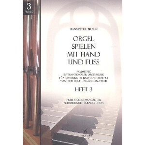 Orgel spielen mit Hand und Fuß Band 3