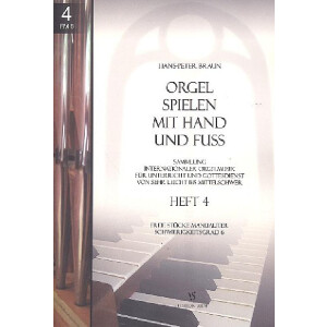 Orgel spielen mit Hand und Fuß Band 4