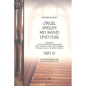 Orgel spielen mit Hand und Fuß Band 10