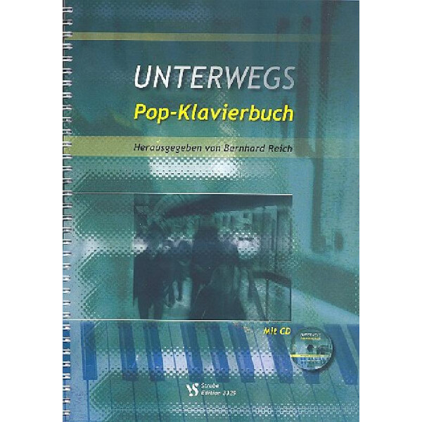Unterwegs (+CD): Pop Klavierbuch