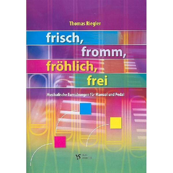 Frisch fromm fröhlich frei