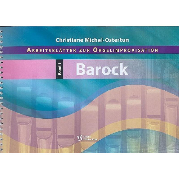 Arbeitsblätter zur Orgelimprovisation Band 1 Barock