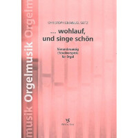 Wohlauf und singe schön für Orgel