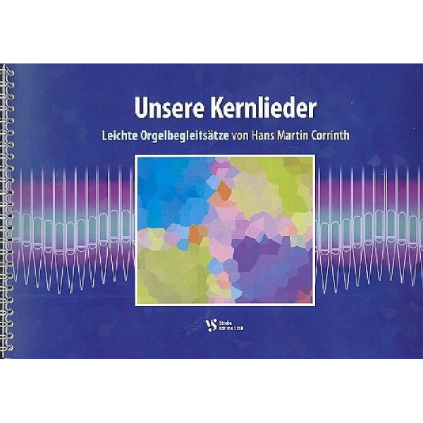 Unsere Kernlieder für Orgel