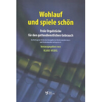 Wohlauf und spiele schön für Orgel
