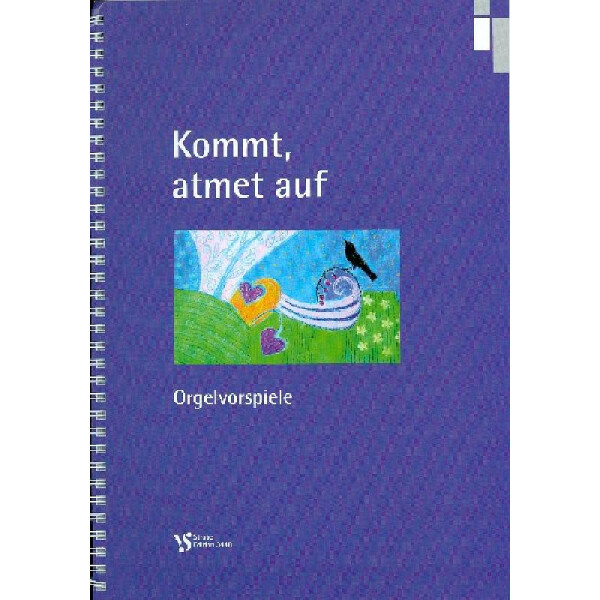 Kommt atmet auf - Orgelvorspiele