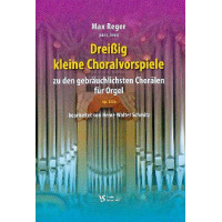 30 kleine Choralvorspiele zu den gebräuchlichsten Chorälen op.135a