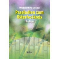 Präludien zum Osterfestkreis