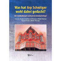 Was hat Arp Schnitger wohl dabei gedacht