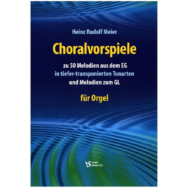 Choralvorspiele zu 50 Melodien aus dem EG