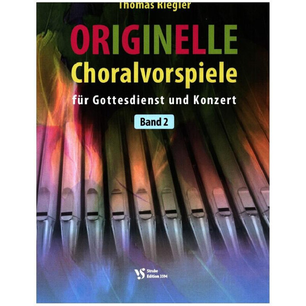 Originelle Choralvorspiele Band 2