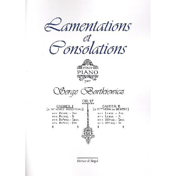 Lamentations et Consolations op.17