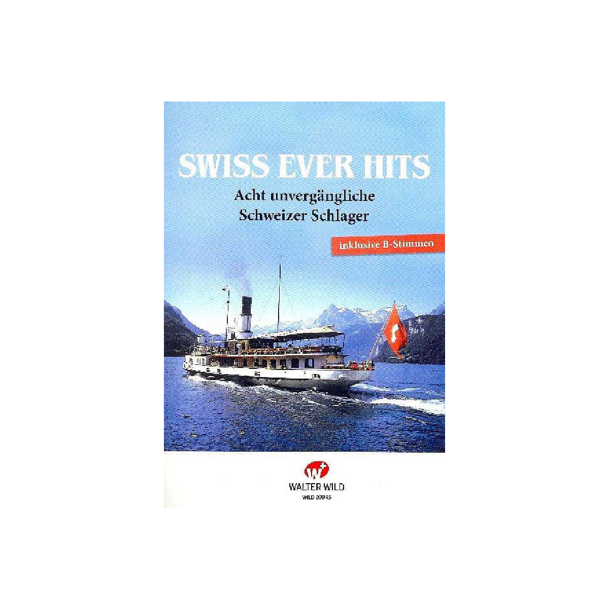 Swiss ever Hits 8 unvergängliche