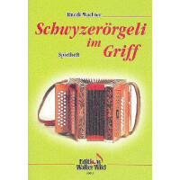 Schwyzerörgeli im Griff Spielheft