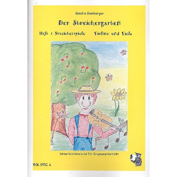 Der Streichergarten Band 1 - Streicherspiele