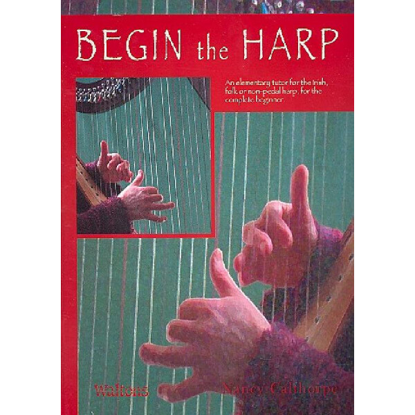 Begin the Harp Elementary Tutor for the Irish, folk or non-pedal harp