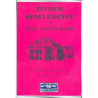 Zitherspielereien aus Oper und Konzert