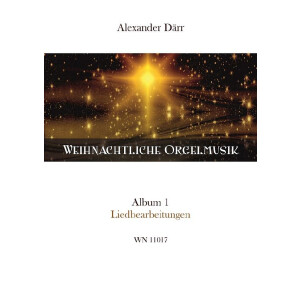 Weihnachtliche Orgelmusik - Album 1 Liedbearbeitungen