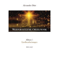 Weihnachtliche Orgelmusik - Album 1 Liedbearbeitungen
