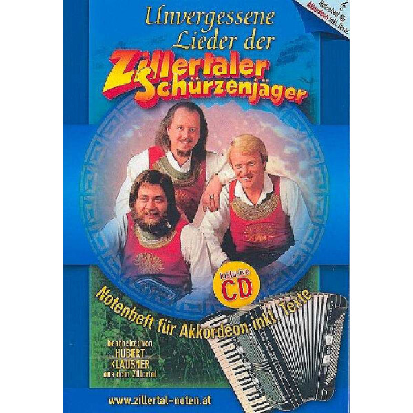 Unvergessene Lieder der Zillertaler Schürzenjäger (+CD)