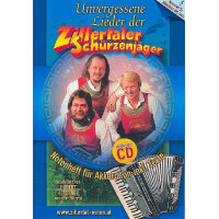 Unvergessene Lieder der Zillertaler Schürzenjäger (+CD)
