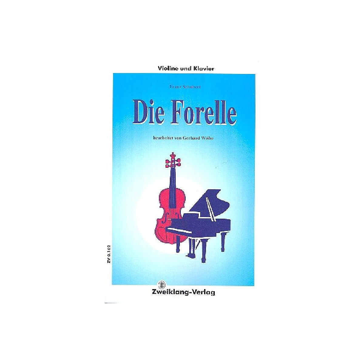 Die Forelle f&uuml;r Violine und Klavier