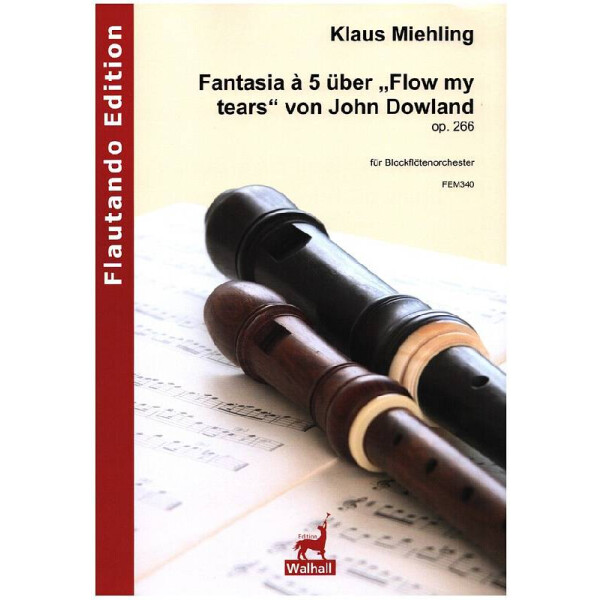 Fantasia à 5 über Flow my tears von John Dowland op.266
