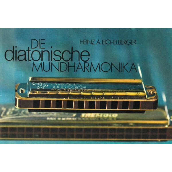 Die diatonische Mundharmonika - Spielanleitung