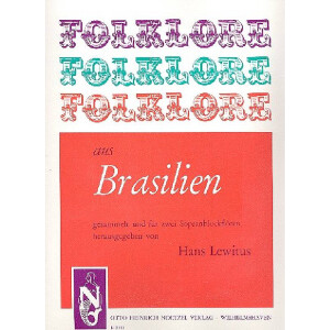 Folklore aus Brasilien f&uuml;r SS-Blockfl&ouml;ten