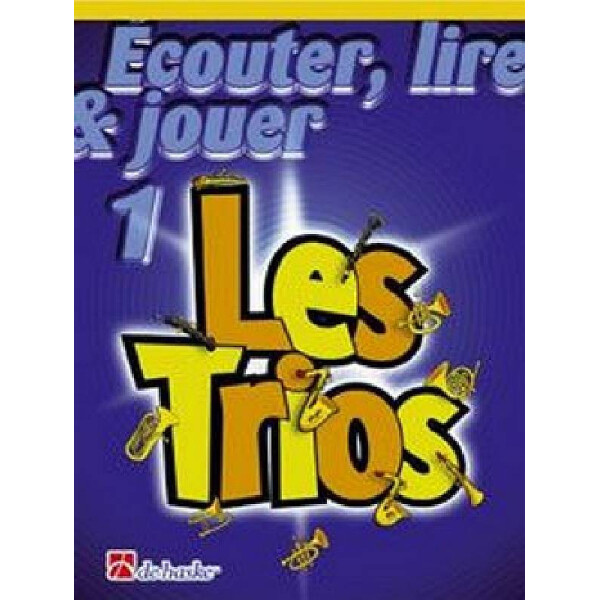 Écouter, lire, jouer vol.1 - Les Trios