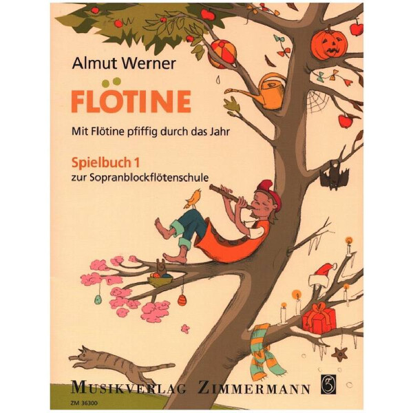 Flötine - Mit Flötine pfiffig durch das Jahr Spielbuch 1