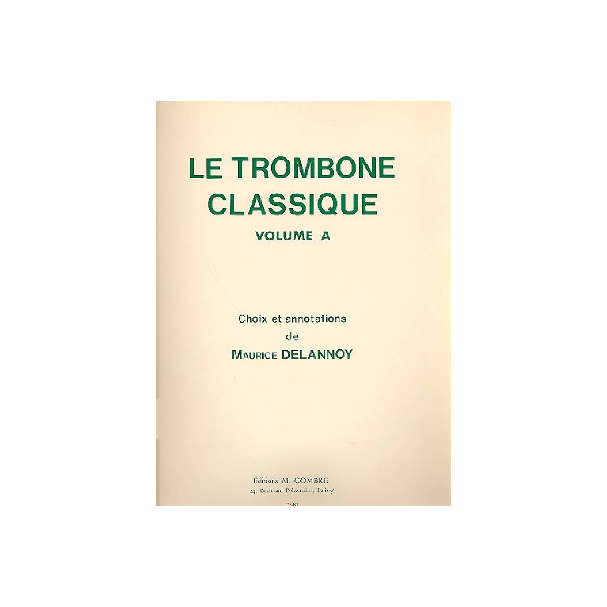 Le trombone classique vol. A
