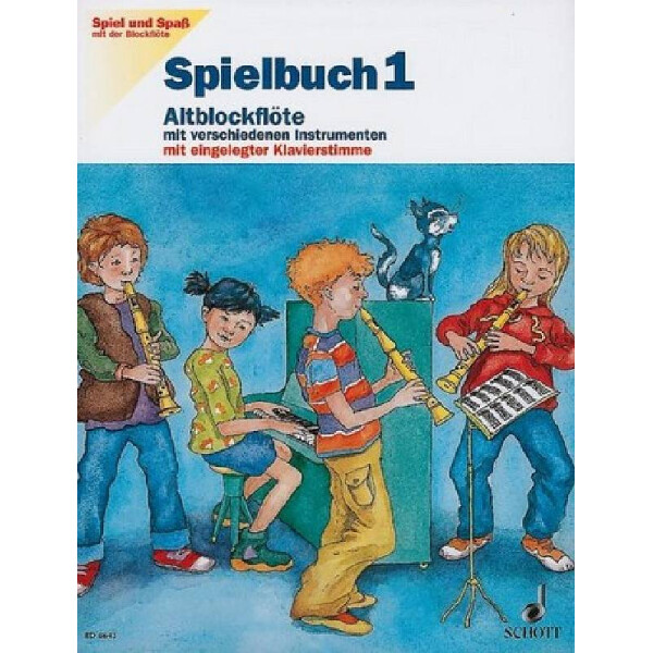 Spiel und Spaß mit der Blockflöte Band 1 - Spielbuch