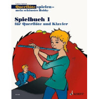 Querflöte spielen mein schönstes Hobby Spielbuch Band 1