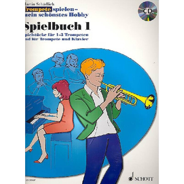 Trompete spielen mein schönstes Hobby Spielbuch Band 1 (+CD)