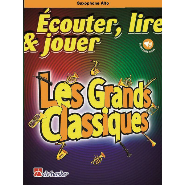 Écouter, lire, jouer - Les grands classiques (+Online Audio)