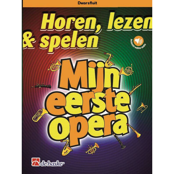 Horen lezen spelen - Mijn eerste opera (+Online Audio)