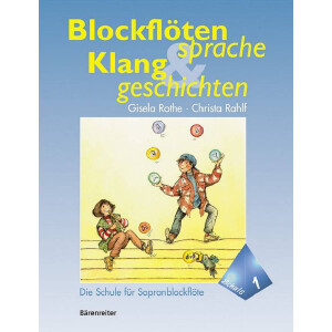 Blockfl&ouml;tensprache und Klanggeschichten Band 1