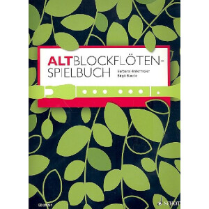 Altblockfl&ouml;ten-Spielbuch f&uuml;r...