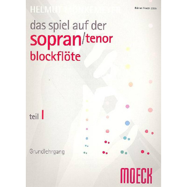 Das Spiel auf der Sopranblockflöte